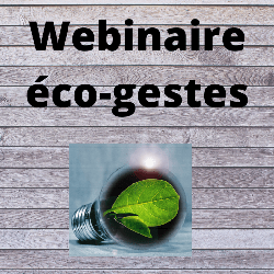 10 et 24 avril : webinaire éco-gestes… en confinement